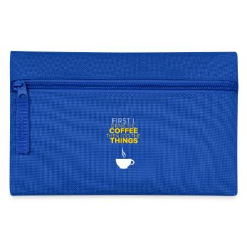 First I Drink The Coffee Then i do the things - Pencil Case - royal blue - Front