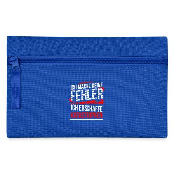Ich mache keine Fehler ich erschaffe Katastrophen - Federtasche - Royalblau - Vorne