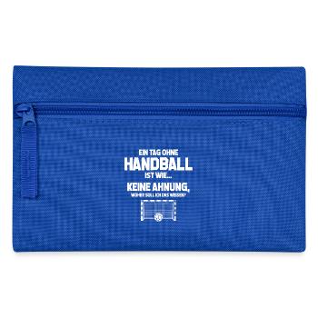 Day without handball? Impossible! - Gift - Pencil Case - royal blue - Front