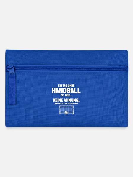 Day without handball? Impossible! - Gift - Pencil Case - royal blue