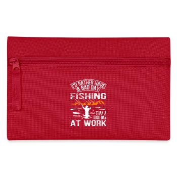 A Bad Day Fishing Than A Good Day At Work - Pencil Case - red - Front