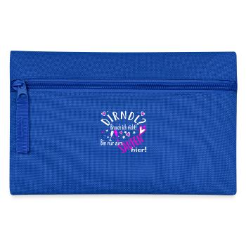 Dirndl? brauch ich nicht bin nur zum trinken da - Federtasche - Royalblau - Vorne