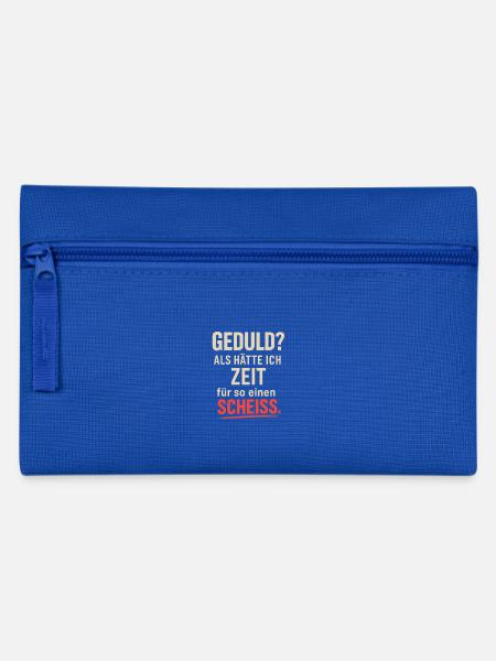 Geduld Zeit fuer diesen Scheiss - Federtasche - Royalblau