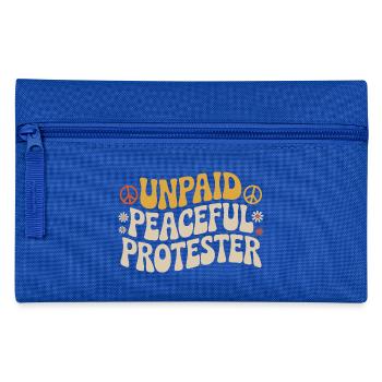 Unpaid Peaceful Protester Activist Saying Demo - Pencil Case - royal blue - Front