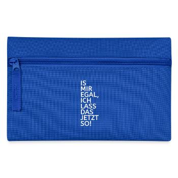 is mir egal ich lass das jetzt so - Federtasche - Royalblau - Vorne