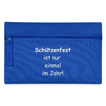 Schuetenfest nur einmal im Jahr weiß - Federtasche - Royalblau - Vorne