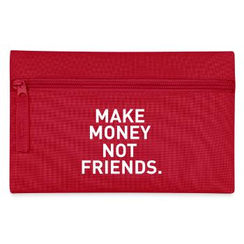 Gagner de l'argent pas des amis - Trousse - rouge - Devant
