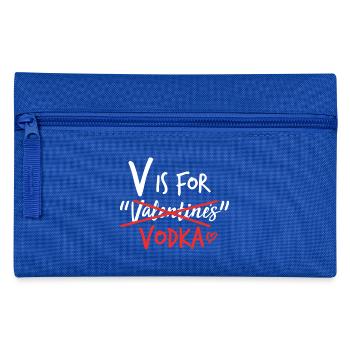 V Is For Valentine Vodka Wodka Lustig Valentinstag - Pencil Case - royal blue - Front