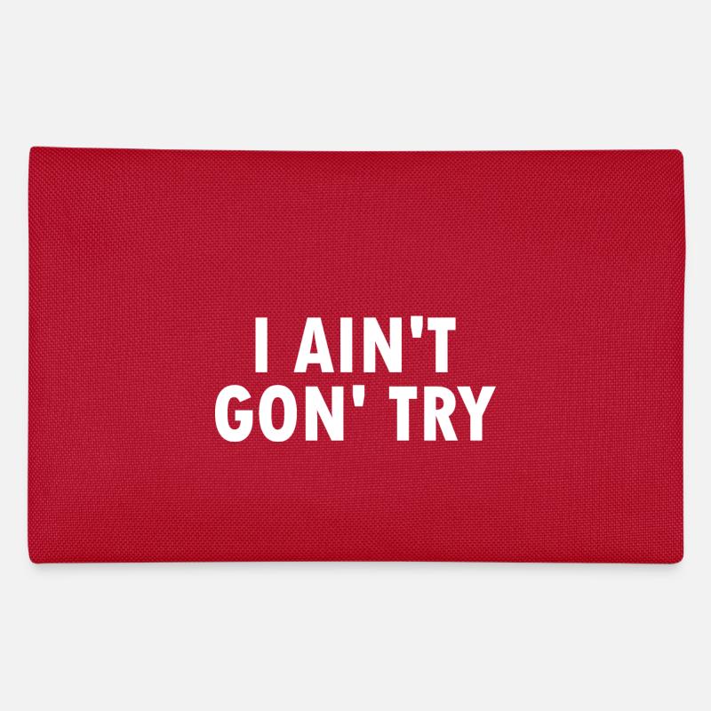 i aint gon try Federtasche