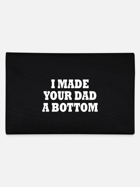 I made your dad a bottom - Pencil Case - black - Back