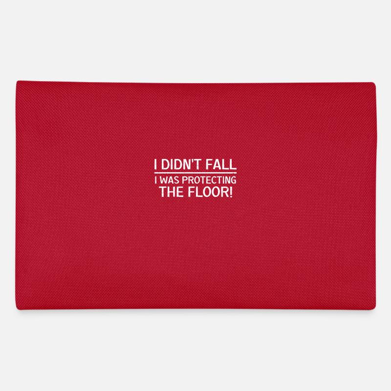 Didn't fall I was protecting the floor Federtasche
