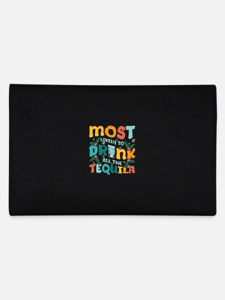 Most likely to drink all the tequila - Pencil Case - black - Back