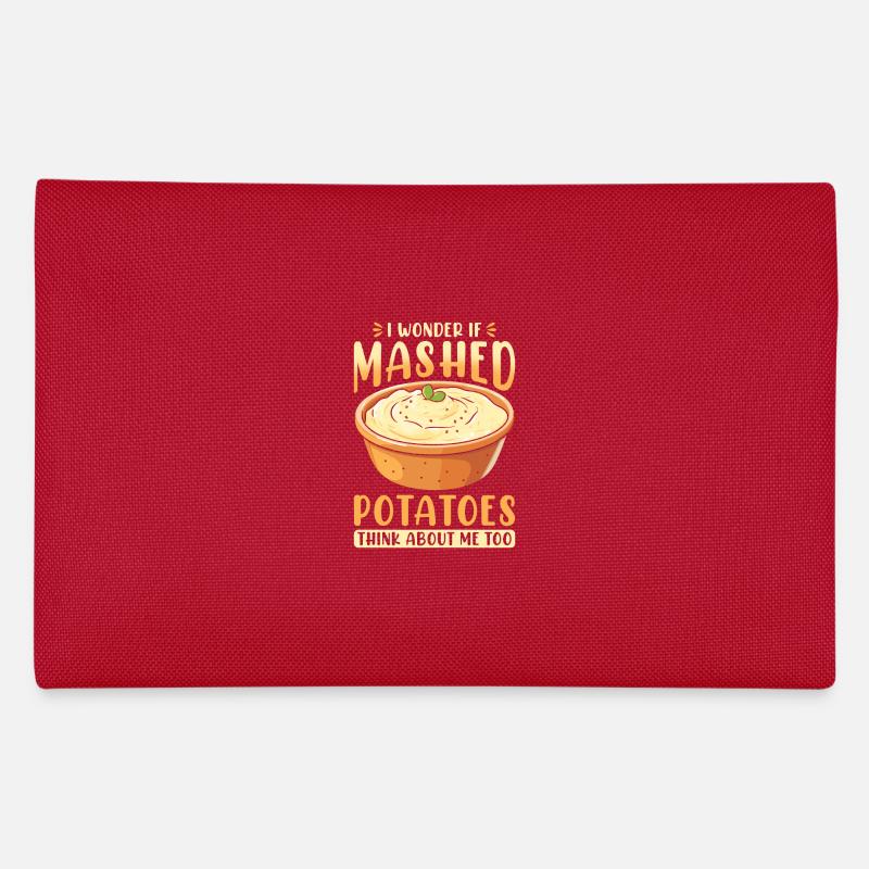 Je me demande si la purée de pommes de terre pense aussi à moi Trousse