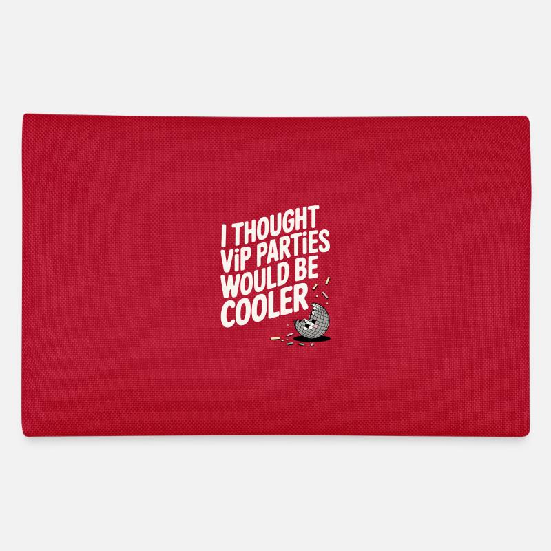 I Thought VIP Parties Would Be Cooler Irony VIP Pencil Case