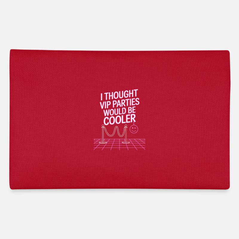 I Thought VIP Parties Would Be Cooler Irony VIP Pencil Case