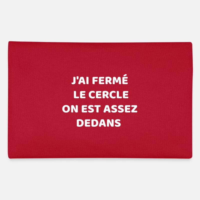 J'ai Fermé Le cercle Trousse