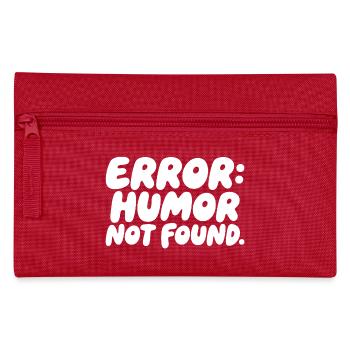 Error Humor Not Found Sarkasmus Spruch - Federtasche - Rot - Vorne