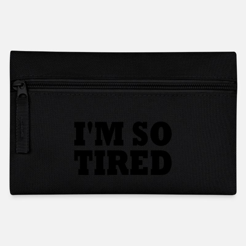 I'm so tired - Federtasche - Schwarz