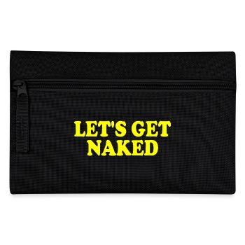 Lets get naked - Pencil Case - black - Front