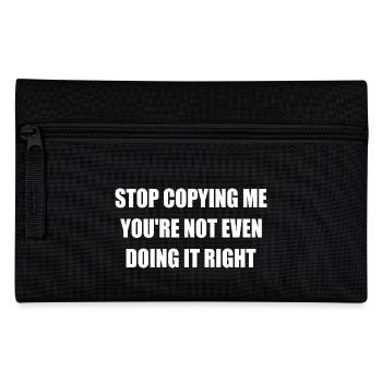 stop copying me you're not even doing it right - Trousse - noir - Devant