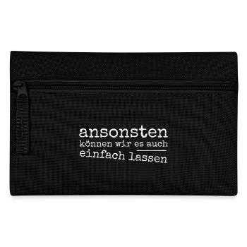 Einfach sein lassen! Ironie Sarkasmus Provokation - Federtasche - Schwarz - Vorne