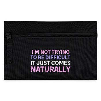 Je n’essaie pas d’être difficile, c’est juste la nature - Trousse - noir - Devant