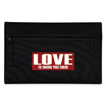 LOVE - THE ORIGINAL PONZI SCHEME - Pencil Case - black - Front