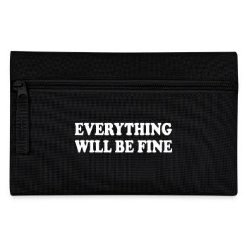 everything will be fine - Pencil Case - black - Front