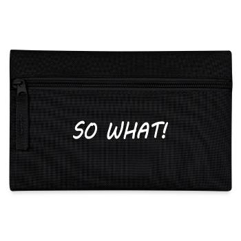 So what - Pencil Case - black - Front