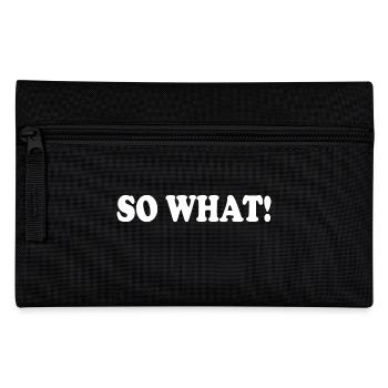 So what - Pencil Case - black - Front