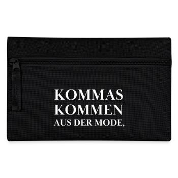 Kommas kommen aus der Mode - Satzzeichen Spruch - Federtasche - Schwarz - Vorne