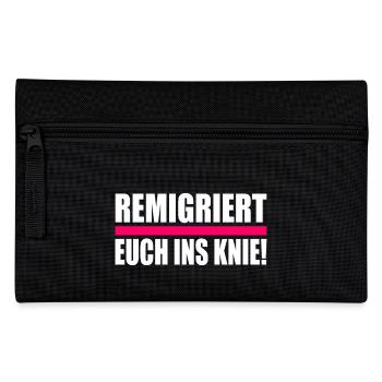 remigriert euch ins knie - Federtasche - Schwarz - Vorne
