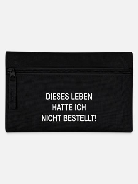 Dieses Leben hatte ich nicht bestellt - Federtasche - Schwarz