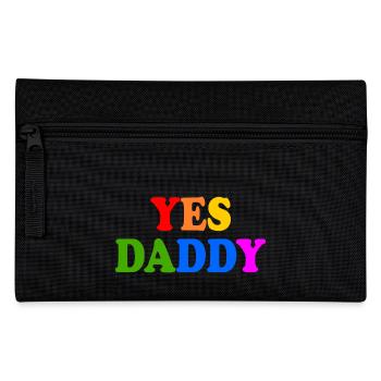 Yes daddy - Pencil Case - black - Front