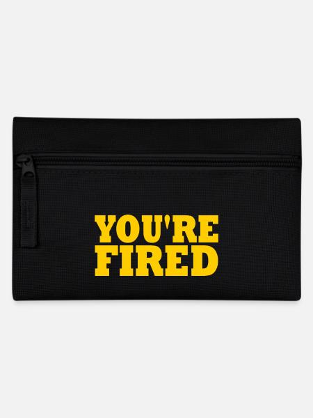 youre fired - Federtasche - Schwarz