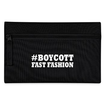 Boycott fast fashion - Pencil Case - black - Front