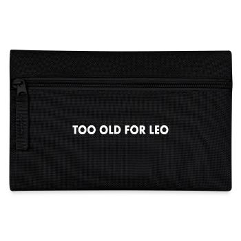 Too old for leo - Trousse - noir - Devant