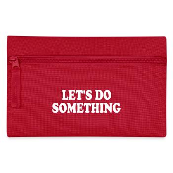 lets do something - Pencil Case - red - Front