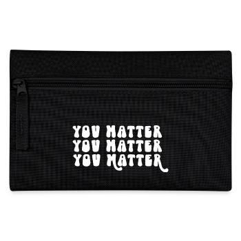 You Matter - Pencil Case - black - Front