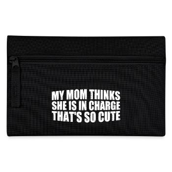 My Mom Thinks She Is In Charge That's So Cute 4 - Federtasche - Schwarz - Vorne