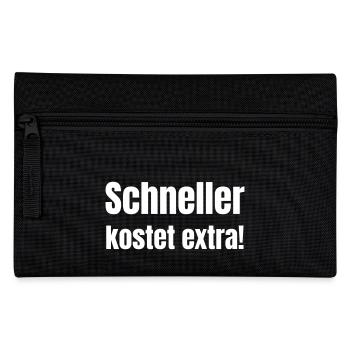 Faster costs extra! - Pencil Case - black - Front