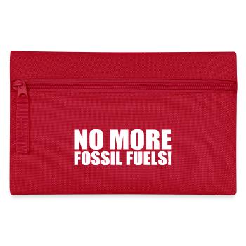 No more fossil fuels - Pencil Case - red - Front