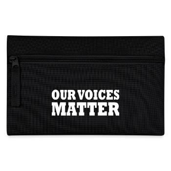 Our voices matter - Pencil Case - black - Front