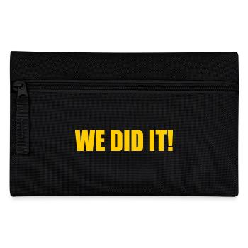 We did it - Pencil Case - black - Front