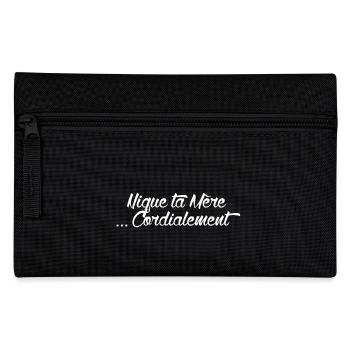 Nique ta mère .. Cordialement - Trousse - noir - Devant
