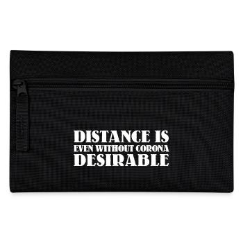 Distance is desirable - Pencil Case - black - Front