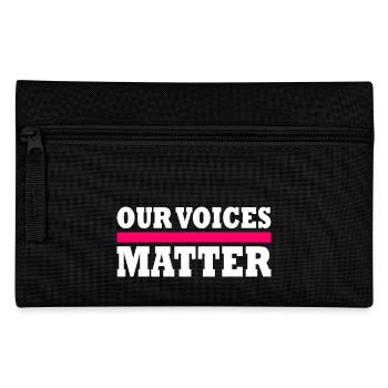 Our voices matter - Pencil Case - black - Front