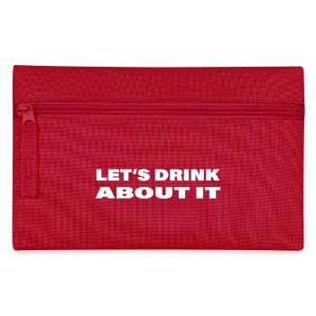 LET'S DRINK ABOUT IT - Federtasche - Rot - Vorne