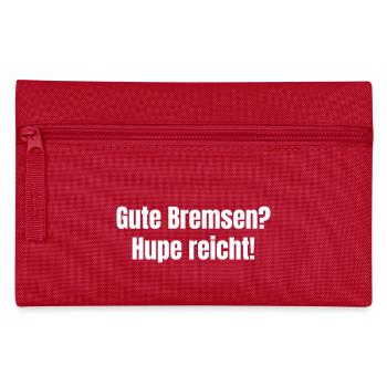 Gute Bremsen? Hupe reicht! - Federtasche - Rot - Vorne