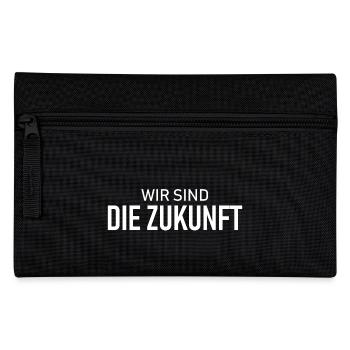 Wir sind die Zukunft - Spruch - Motivation - Federtasche - Schwarz - Vorne